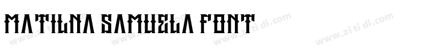 Matilna Samuela Font字体转换